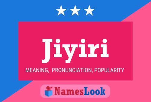 Póster del nombre Jiyiri