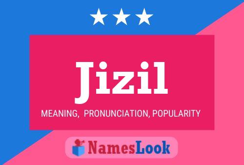 Póster del nombre Jizil