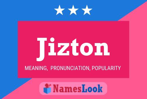 Póster del nombre Jizton