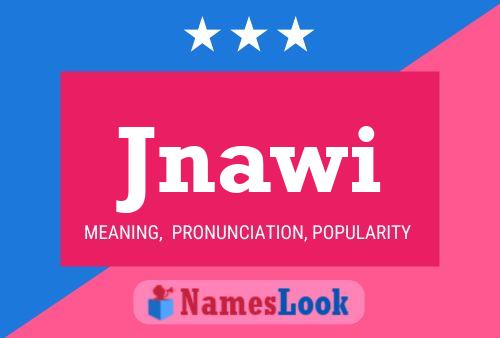 Póster del nombre Jnawi