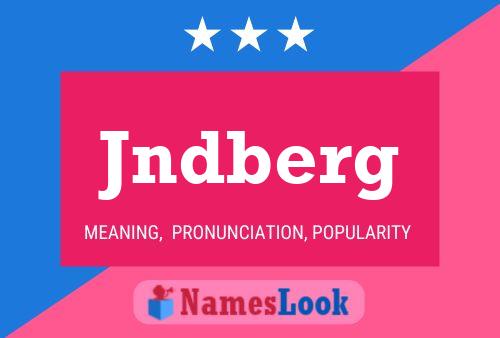 Póster del nombre Jndberg