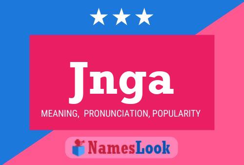 Póster del nombre Jnga