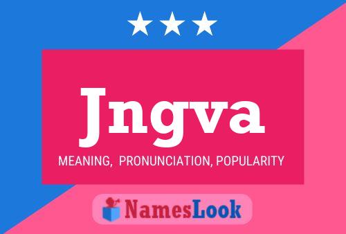 Póster del nombre Jngva