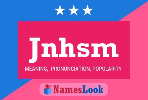 Póster del nombre Jnhsm