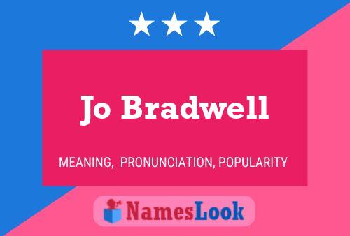 Póster del nombre Jo Bradwell