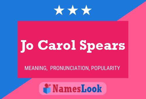 Póster del nombre Jo Carol Spears