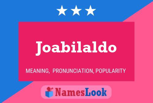 Póster del nombre Joabilaldo