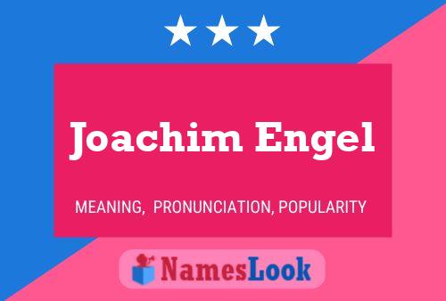 Póster del nombre Joachim Engel