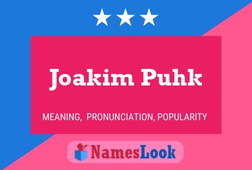 Póster del nombre Joakim Puhk