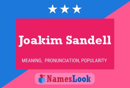 Póster del nombre Joakim Sandell