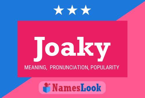 Póster del nombre Joaky