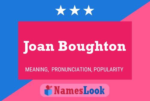 Póster del nombre Joan Boughton