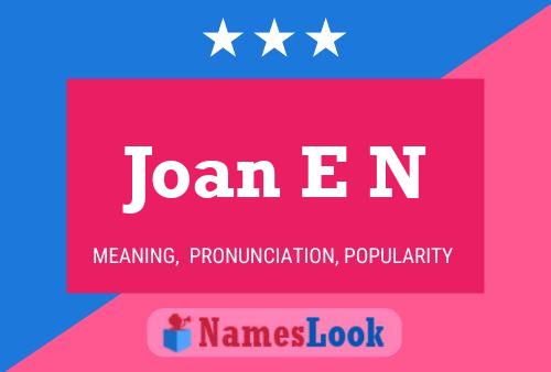 Póster del nombre Joan E N