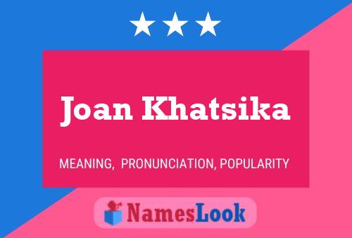 Póster del nombre Joan Khatsika