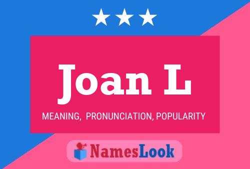 Póster del nombre Joan L