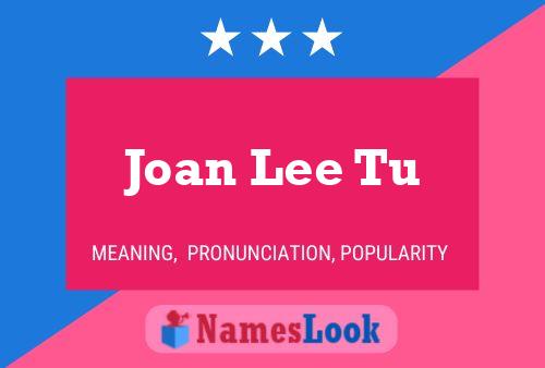 Póster del nombre Joan Lee Tu