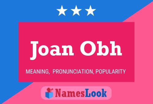 Póster del nombre Joan Obh