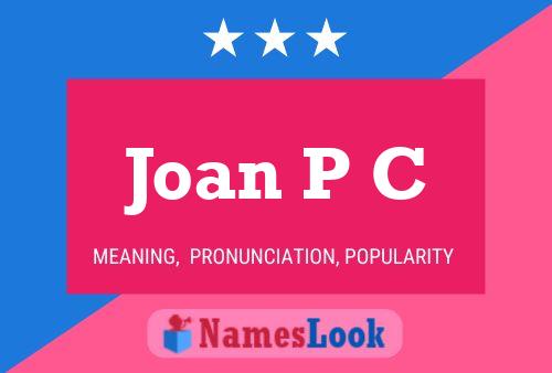 Póster del nombre Joan P C