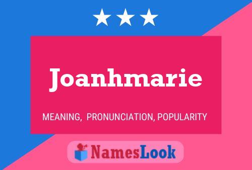 Póster del nombre Joanhmarie