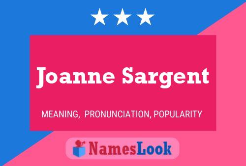 Póster del nombre Joanne Sargent