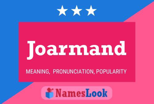 Póster del nombre Joarmand