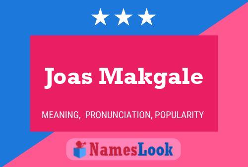 Póster del nombre Joas Makgale