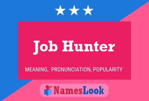 Póster del nombre Job Hunter