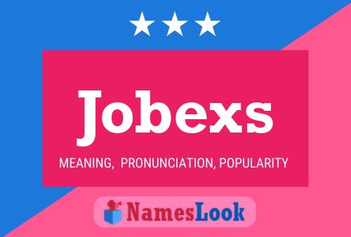 Póster del nombre Jobexs