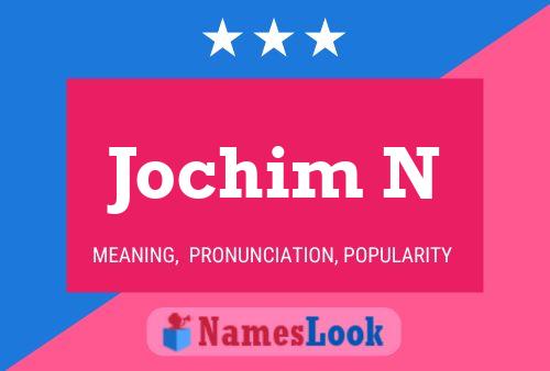 Póster del nombre Jochim N