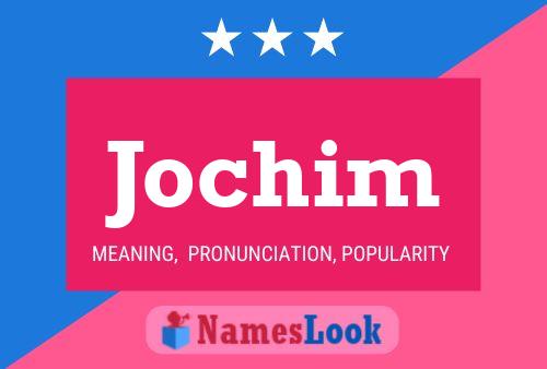 Póster del nombre Jochim