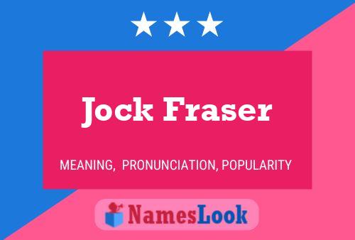 Póster del nombre Jock Fraser