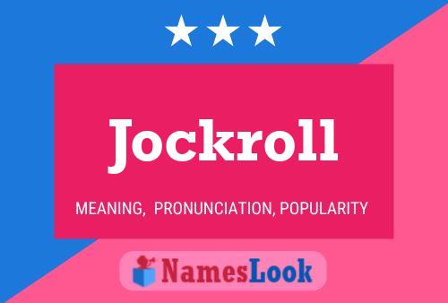 Póster del nombre Jockroll