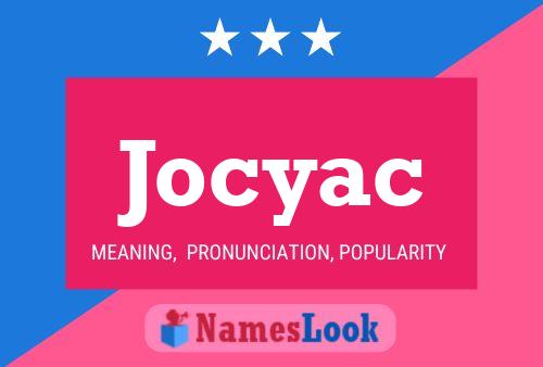 Póster del nombre Jocyac