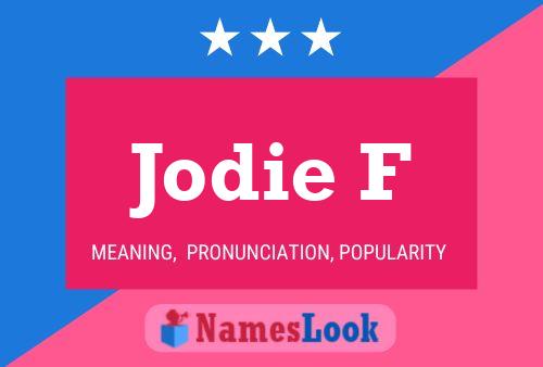 Póster del nombre Jodie F