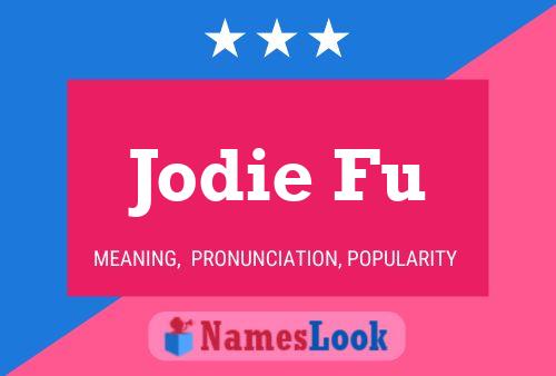 Póster del nombre Jodie Fu