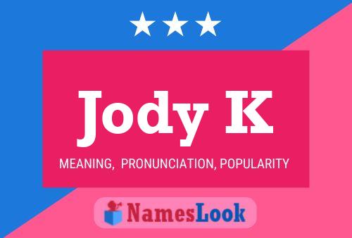 Póster del nombre Jody K