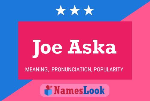 Póster del nombre Joe Aska