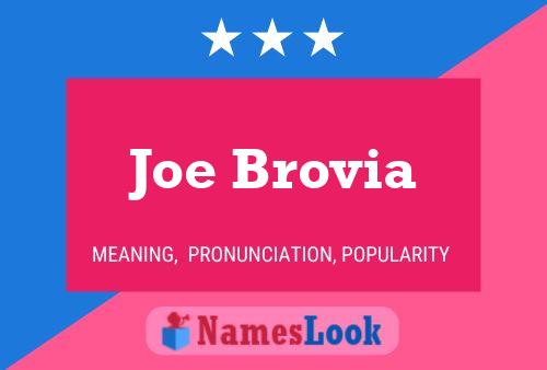 Póster del nombre Joe Brovia