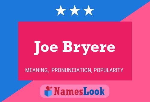 Póster del nombre Joe Bryere