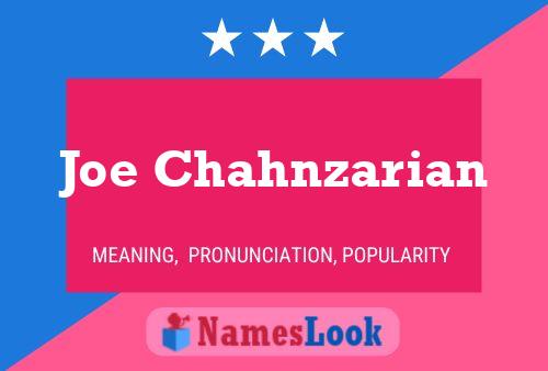 Póster del nombre Joe Chahnzarian