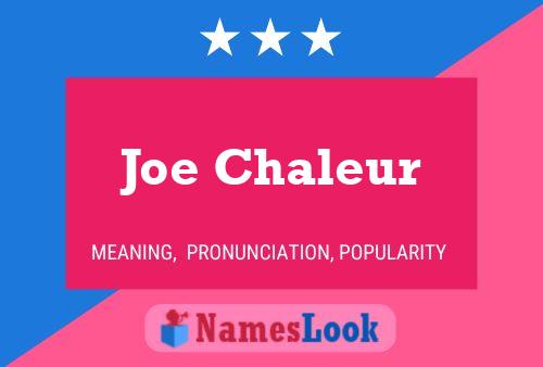 Póster del nombre Joe Chaleur