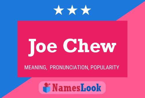 Póster del nombre Joe Chew