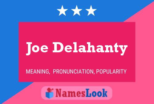 Póster del nombre Joe Delahanty