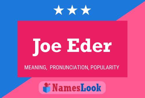 Póster del nombre Joe Eder