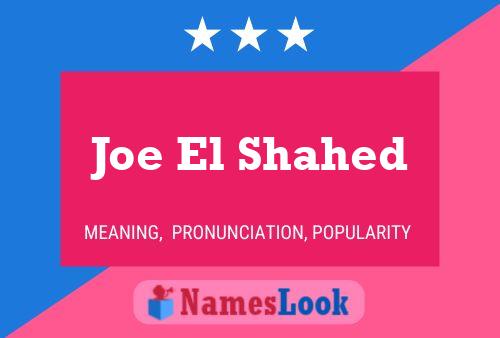 Póster del nombre Joe El Shahed