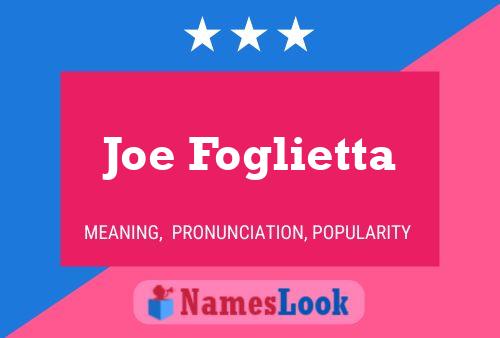 Póster del nombre Joe Foglietta