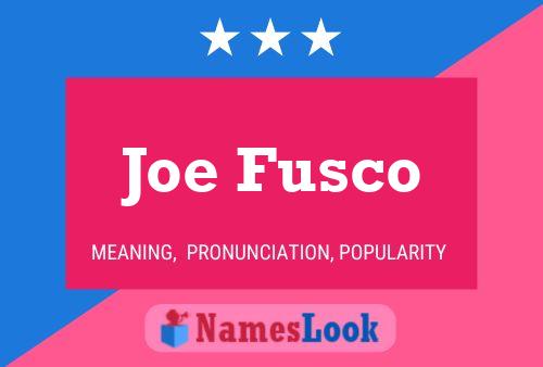 Póster del nombre Joe Fusco