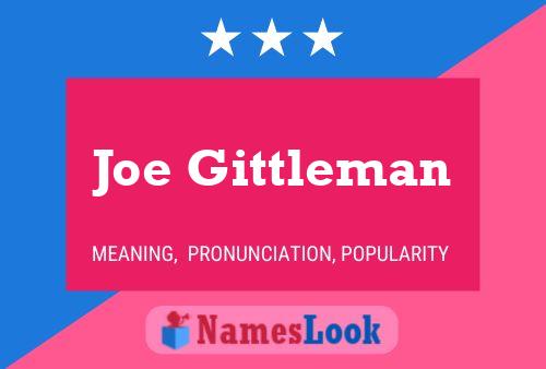 Póster del nombre Joe Gittleman