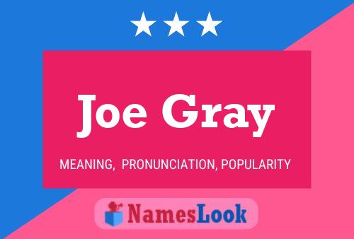 Póster del nombre Joe Gray