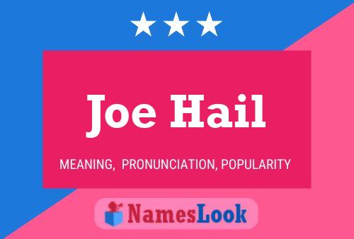 Póster del nombre Joe Hail